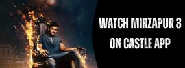 Watch Mirzapur 3 on Castle App