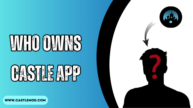 Who Owns Castle app